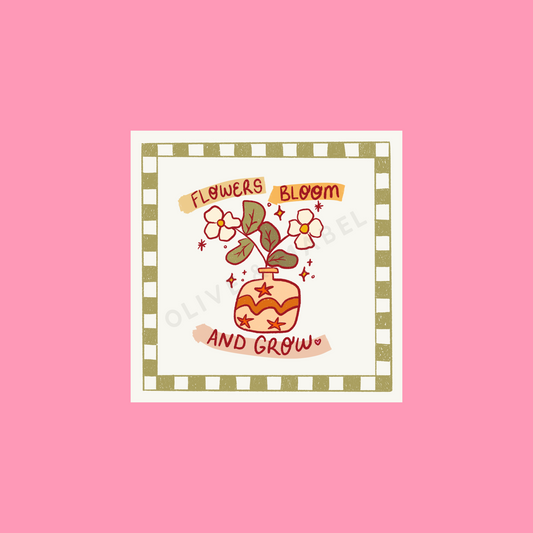 Flowers Bloom and Grow Sticker