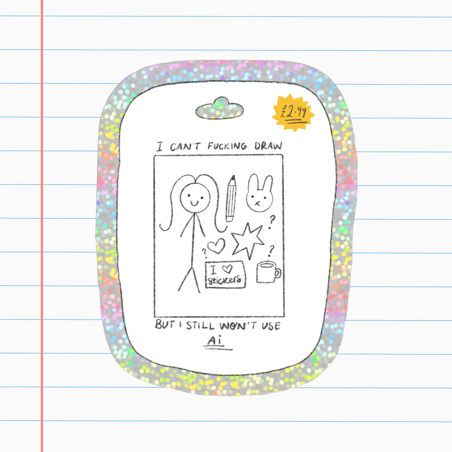 I can't Draw Glitter Sticker