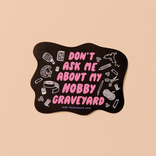 Hobby Graveyard Sticker