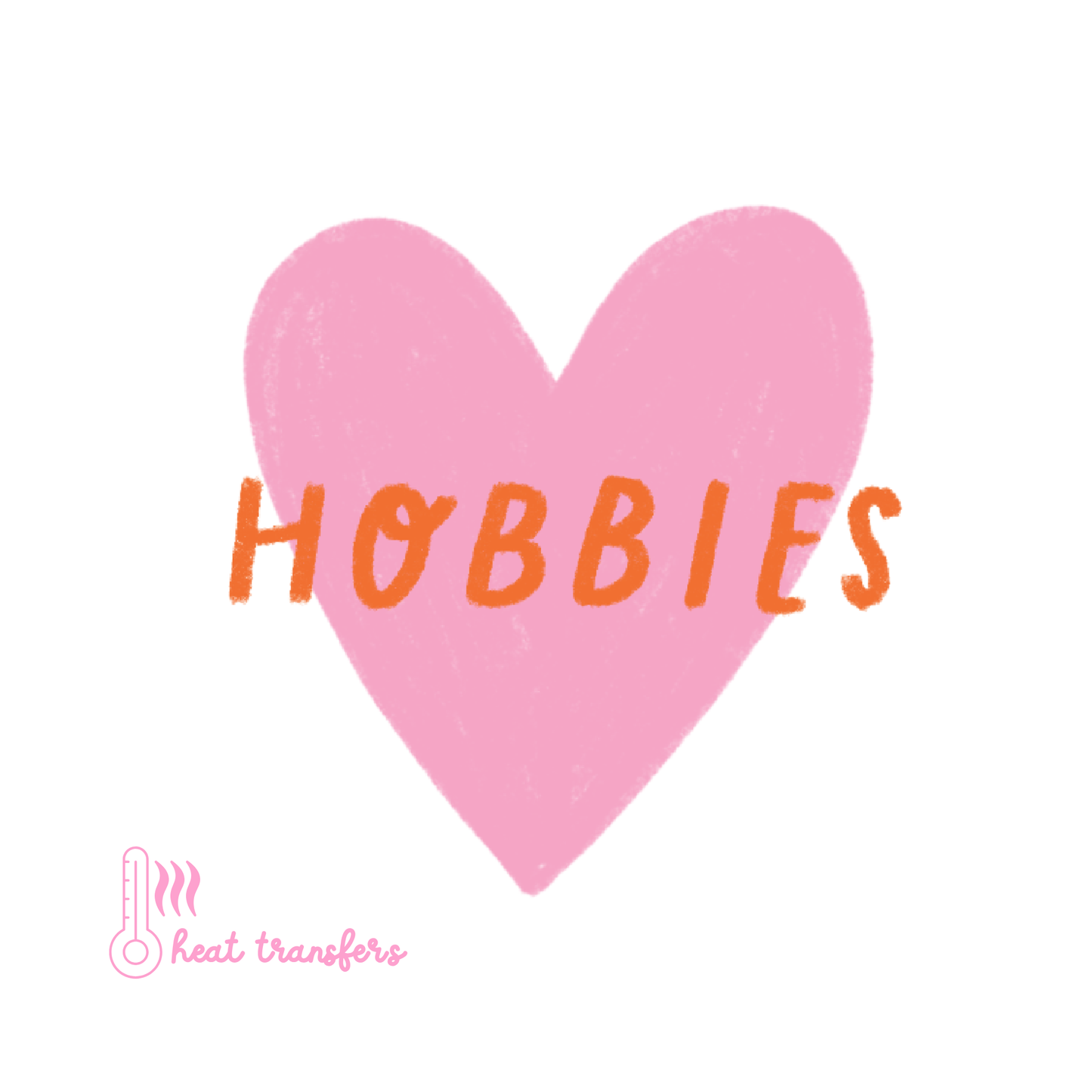 Hobbies Heat Transfer